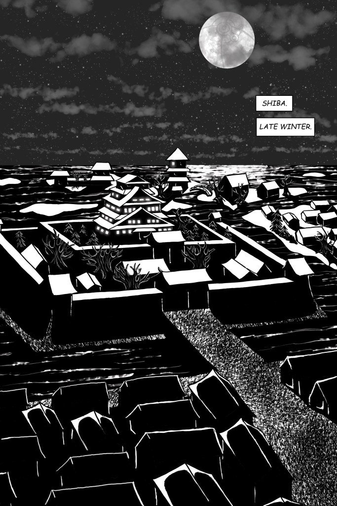 A full-page image of a medieval Japanese castle town at night, under a full moon, rendered in dramatic black and white. Bare trees are interspersed between buildings, and the roofs appear covered with snow. The castle is surrounded by a moat, and water also stretches from behind the castle to the horizon. More buildings, including a small footbridge, stand on small islands in the water. The moon has what appears to be a sigil made of concentric circles and straight lines on it. Caption: Shiba. Late winter. 