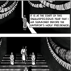 Thumbnail of two black-and-white comic book panels. One depicts industrial tubing hanging from the ceiling of a hallway. A man in robes with more tubing on his head walks to a slightly open door that lets a beam of light into the hall. The other depicts four men descending a set of stairs under more industrial tubing. Three are robed and masked, the fourth is much taller and wears a tunic and carries a staff. The tubing has the sound effect "HUMMMM" inscribed beside it, and a caption on the first panel reads, "It is at the start of this inauspicious year that I am summoned before the emperor's holy presence,"